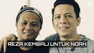 REZA KEMBALI UNTUK NOAH DI VIDEO CLIP MENGHAPUS JEJAKMU