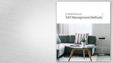 A Quick Overview of EAP Management Methods