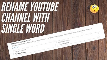 Rename YouTube Channel Name with Single Word || No Branding Required || 2021