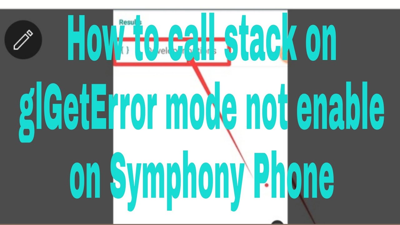 How to call stack on glGetError mode not enable on Symphony Phone - YouTube