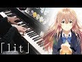 Koe no katachi ost  lit extended piano cover  lit