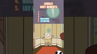 The Quiet Moments That Were NEVER Quiet in The Loud House... RANKED! #shorts