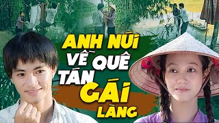 Anh Núi Về Quê Tán Gái Làng | Sóng Ở Đáy Sông | Phim Việt Nam Xưa Hay Nhất