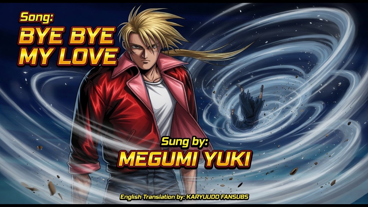 Bye Bye My Love - Megumi Yuki [ENG TRANSLATION]