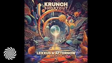 Krunch - Shortcut (Lexxus & Afternow Remix)