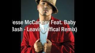 Jesse McCartney Feat. Baby Bash - Leavin (Offical Remix 08)