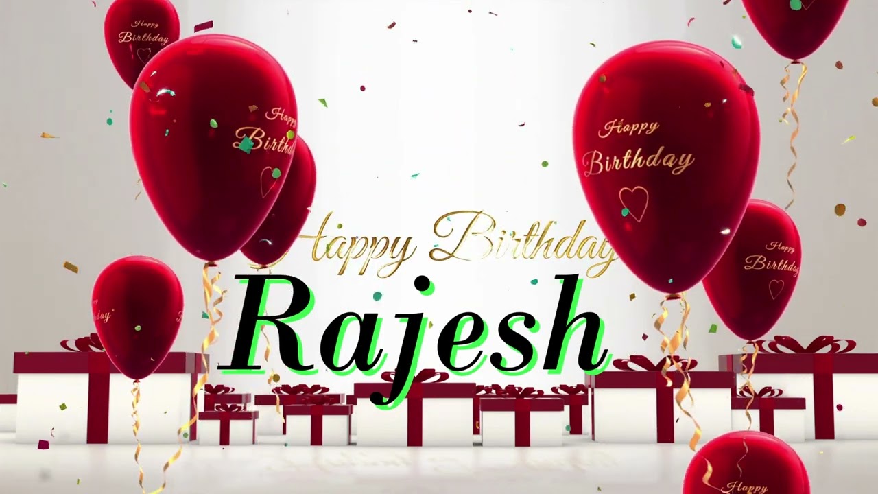 Rajesh | Birthday song to Rajesh | Happy birthday song with names for Rajesh