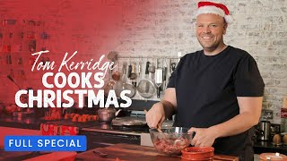 Tom Kerridge Cooks Christmas | Full Episode