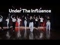 Chris Brown - Under The Influence (Dance Cover) | Choreography by Nayeong Kim