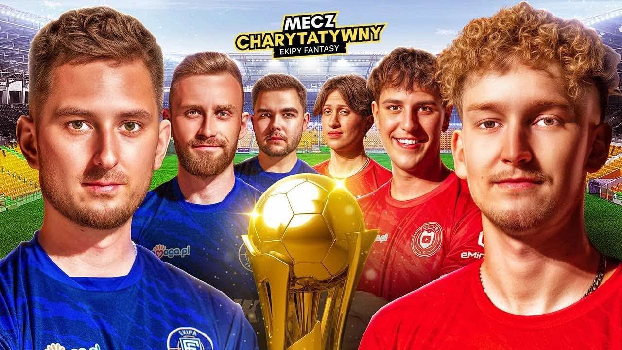 MECZ CHARYTATYWNY EKIPA FANTASY VS YOUTUBE 2025