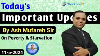 Today's Important Information By Ash Mufareh Sir 🔥 Poverty & Starvation #ONPASSIVE #ash