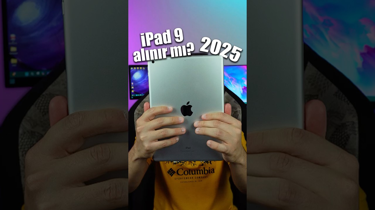 2025 yılında iPad 9. Nesil ne durumda? Alınır mı?