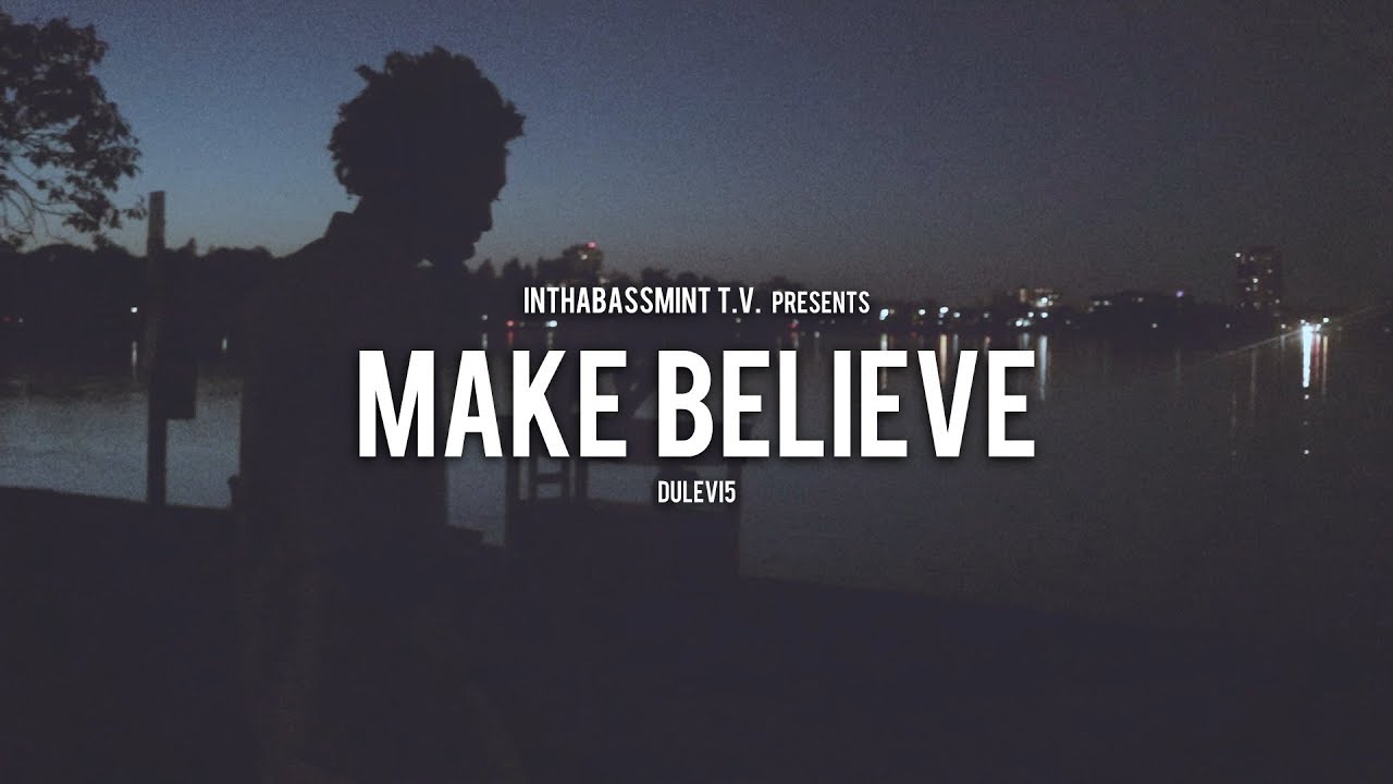 Dulevi5 - Make Believe (Official Video) 🎥 @InThaBassmintTv 📺