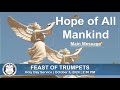 Hope of All Mankind | Feast of Trumpets (October 3, 2024)
