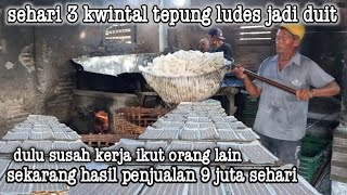 SEHARI 3 KWINTAL TEPUNG LUDES JADI DUIT..!!! OMSET 9 JUTA SEHARI- intip pembuatan krupuk pak Muri