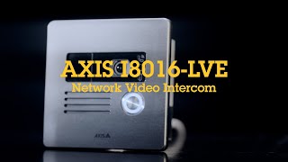 AXIS I8016-LVE Network Video Intercom – あらゆる状況下に耐えうる堅牢な設計