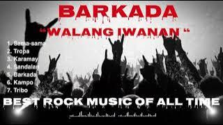 BARKADA “Walang Iwanan” || PINOY ROCK SONGS PLAYLIST 👊🔥🎸