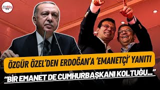 Özgür Özel'den Erdoğan'ın o sözlerine net yanıt: \