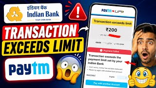 Paytm Transaction exceeds the payment limit set by your Indian Bank Problem solve kaise kare