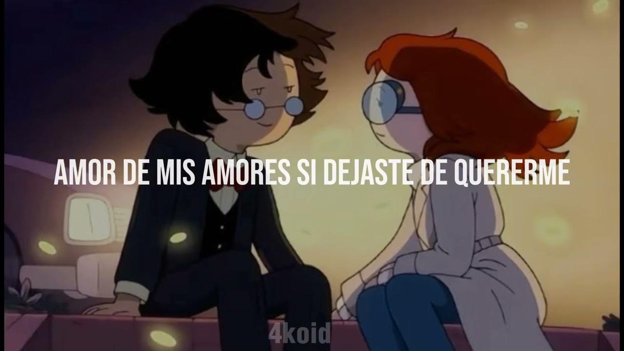 Julio Jaramillo - Que nadie sepa mi sufrir || Lyrics || Simón & Betty || Fionna and Cake Julio Jaramillo - Que nadie sepa mi sufrir || Lyrics || Simón & Betty || Fionna and Cake