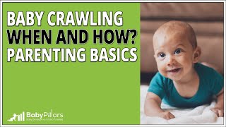 Baby Crawling - How and When The Parenting Basics