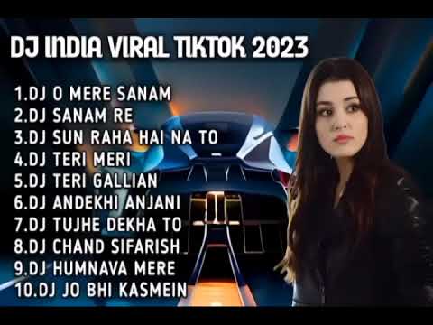 DJ O MERE SANAM FULL BASS || DJ SANAM RE REMIX VIRAL TIKTOK TERBARU 2023 FULL ALBUM