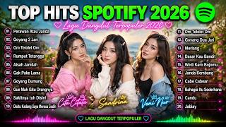 Spotify Dangdut Hits 2026 🎶 Lagu Viral Indonesia Nonstop