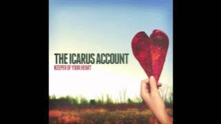 The Icarus Account - Angel of Mine