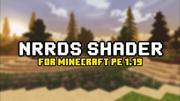 Best Aesthetic Shader for Minecraft PE 1.19 | NRRDS Shader | render dragon supported