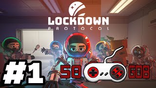 Lockdown Protocol - Part 1 - Learning Curve