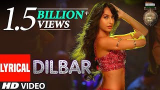 DILBAR Lyrical Satyameva Jayate John Abraham Nora Fatehi | new style song