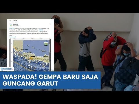 WASPADA! GEMPA BARU SAJA GUNCANG JAWAB BARAT SELASA 5 DESEMBER 2023, INFO BMKG TEPATNYA DI GARUT