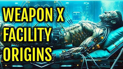 Weapon X Facility Explored - How It All Started? Marvel