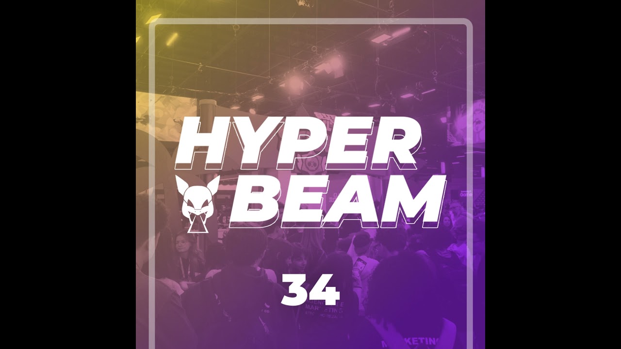 Especial gamescom latam 2025 - Hyper Beam #34