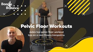 How to strengthen your pelvic floor | Top pelvic floor workout tips on a mini fitness trampoline