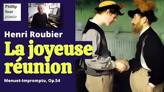 Henri Roubier: La joyeuse réunion (Menuet-Impromptu), Op.54