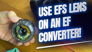 Canon Efs Lens On Ef Adapter The Ultimate Flange Hack