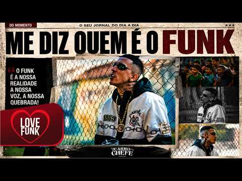 ENTÃO ME DIZ QUEM É O FUNK - MC Bruninho da Praia (Fepache)