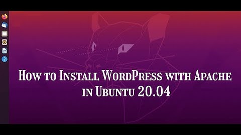 Install Apache, MySQL, Wordpress