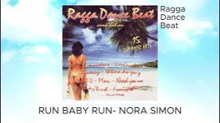 RUN BABY RUN - NORA SIMON | Ragga Dance Beat