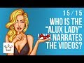 Who Is The "Alux Lady" Narrating The Videos?