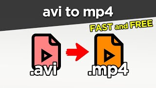 How to convert AVI to MP4 - full guide