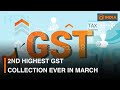 2nd highest gst collection ever in march  more updates  dd india news hour