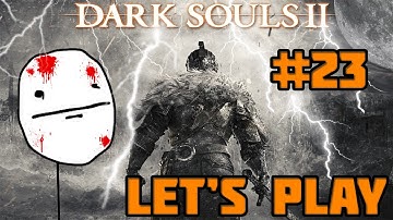 Dark Souls 2 Full Playthrough l Part 23 l FLEXIBLE SENTRY BOSS FIGHT! (DS2 Gameplay)