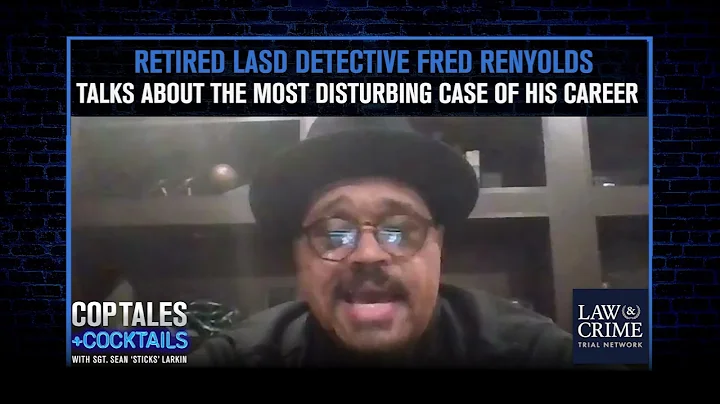 Retired LASD Detective Fred Reynolds On The Most D...