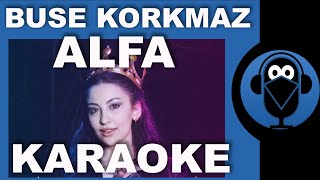 BUSE KORKMAZ - ALFA / ( Karaoke )  / Sözleri / Lyrics / Fon Müziği / Beat / COVER