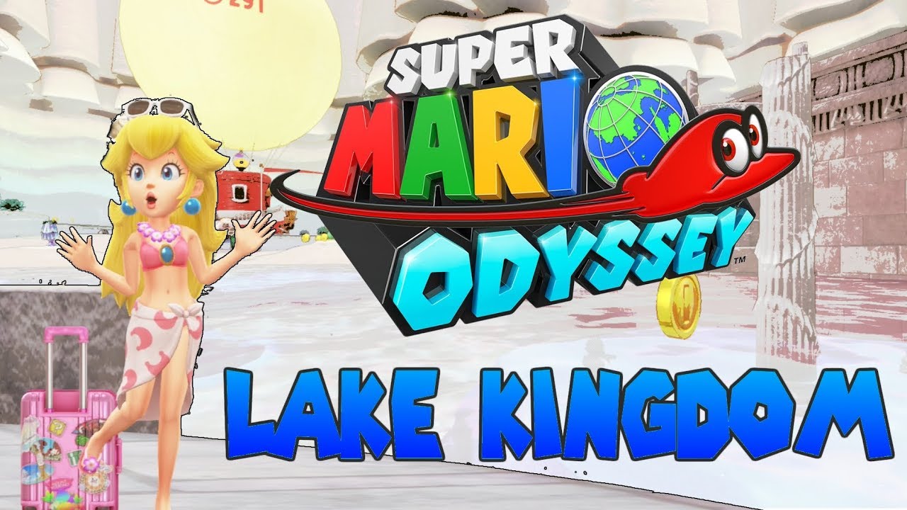 Lets Play SUPER MARIO ODYSSEY part 31 Nintendo Switch Princess Peach Bikini In The Lake