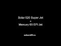 Солар 520 Super Jet + Mercury F65 EFI Jet