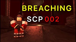 Breaching SCP 002 Roblox Scp Roleplay