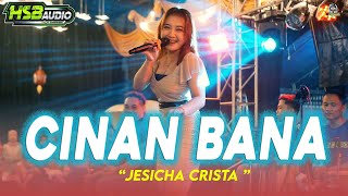 CINAN BANA - JESICA CRISTA || ONE PRO MUSIC X HSB AUDIO